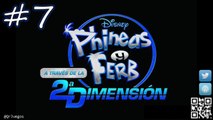 Phineas y Ferb A Traves de la 2ª Dimension - Let's Play - 100% Español - #7