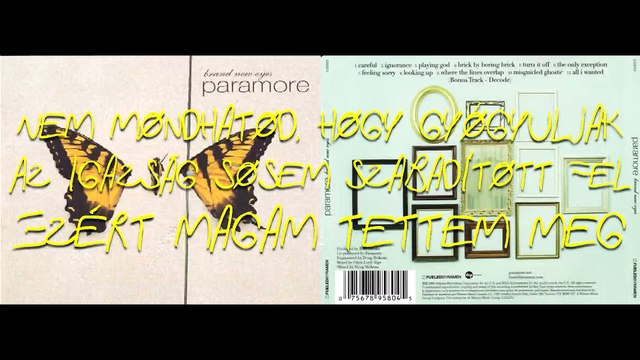 Paramore - Careful/Óvatos magyar felirattal