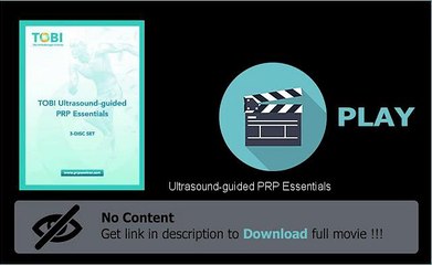 Ultrasound-guided PRP Essentials Movie Download Website