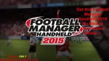 [100% WORK]Football Manager Handheld 2015 for ios/android apk provided(Download)