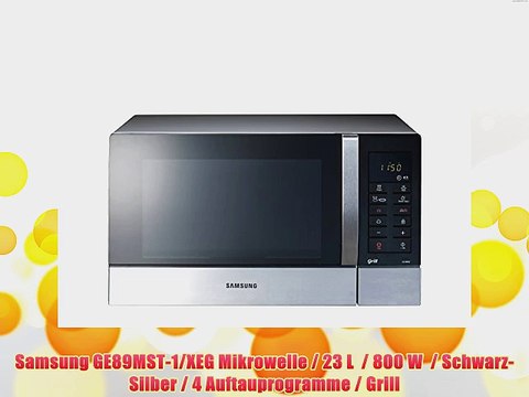 Samsung GE89MST-1/XEG Mikrowelle / 23 L / 800 W / Schwarz-Silber / 4 Auftauprogramme / Grill
