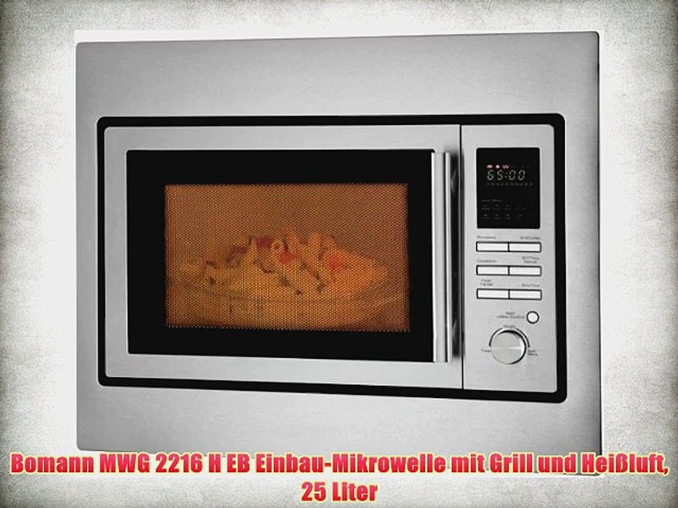 Bomann MWG 2216 H EB Einbau-Mikrowelle mit Grill und HeiÃŸluft 25 Liter