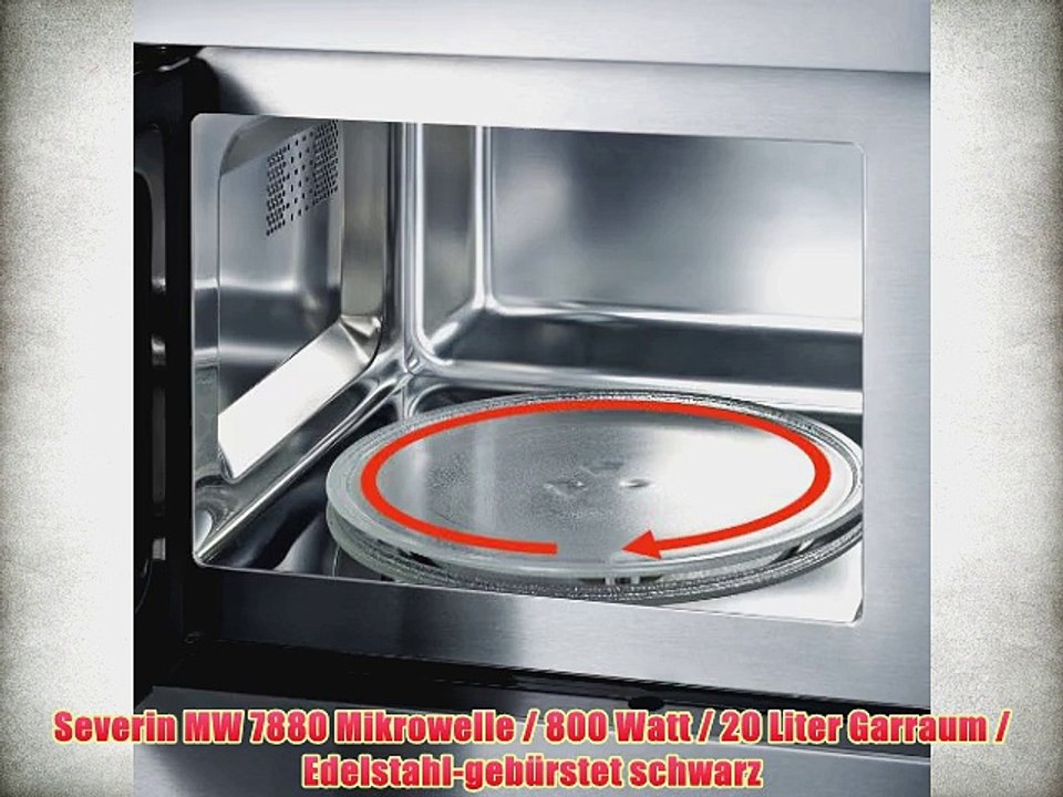 Severin MW 7880 Mikrowelle / 800 Watt / 20 Liter Garraum / Edelstahl-gebÃ¼rstet schwarz