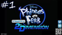 Phineas y Ferb A Traves de la 2 Dimension - Let's Play - 100% Espaol - #1