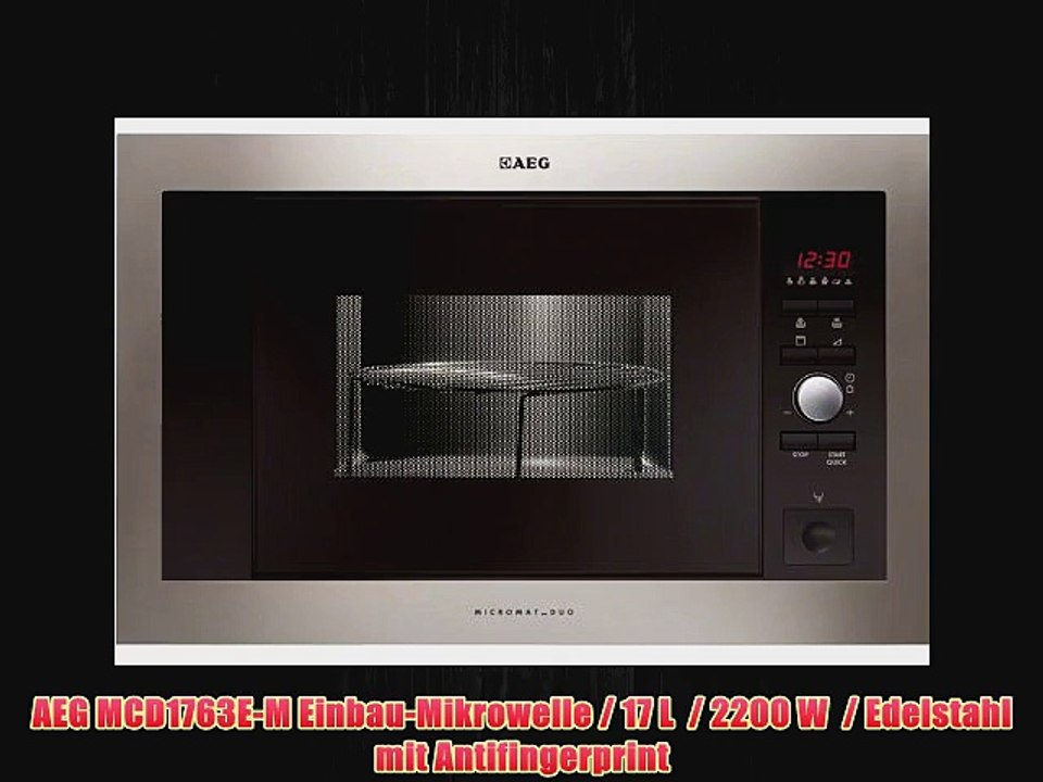 AEG MCD1763E-M Einbau-Mikrowelle / 17 L / 2200 W / Edelstahl mit  Antifingerprint - video Dailymotion