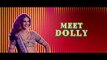 Lekin Dolly Kiski- Presenting the official theatrical trailer for Dolly Ki Doli starring Sonam Kapoor, Pulkit Samrat, Rajkumar Rao & Varun Sharma. The movie releasing on January 23rd! #DollyKiDoli #Trailer  - videorbit.com
