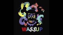Wa$$up - Shut up (Club Mix - Dj Baek Seung mix)