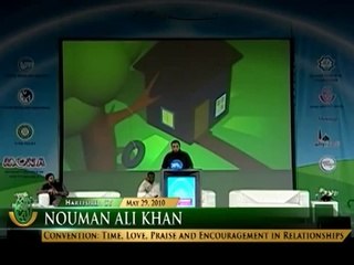 Time, Love, Praise and Encouragement in Relationships - Nouman Ali Khan