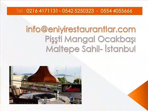 pişşti restoran, pişti mangalbaşı restaurant, eniyirestaurantlar.com, pişşti mangalbaşı restoran, pişşti restaurant,maltepe sahil yolu eğlence mekanları, maltepe sahil yolu restoranlar, maltepe sahil yolu restaurantları,