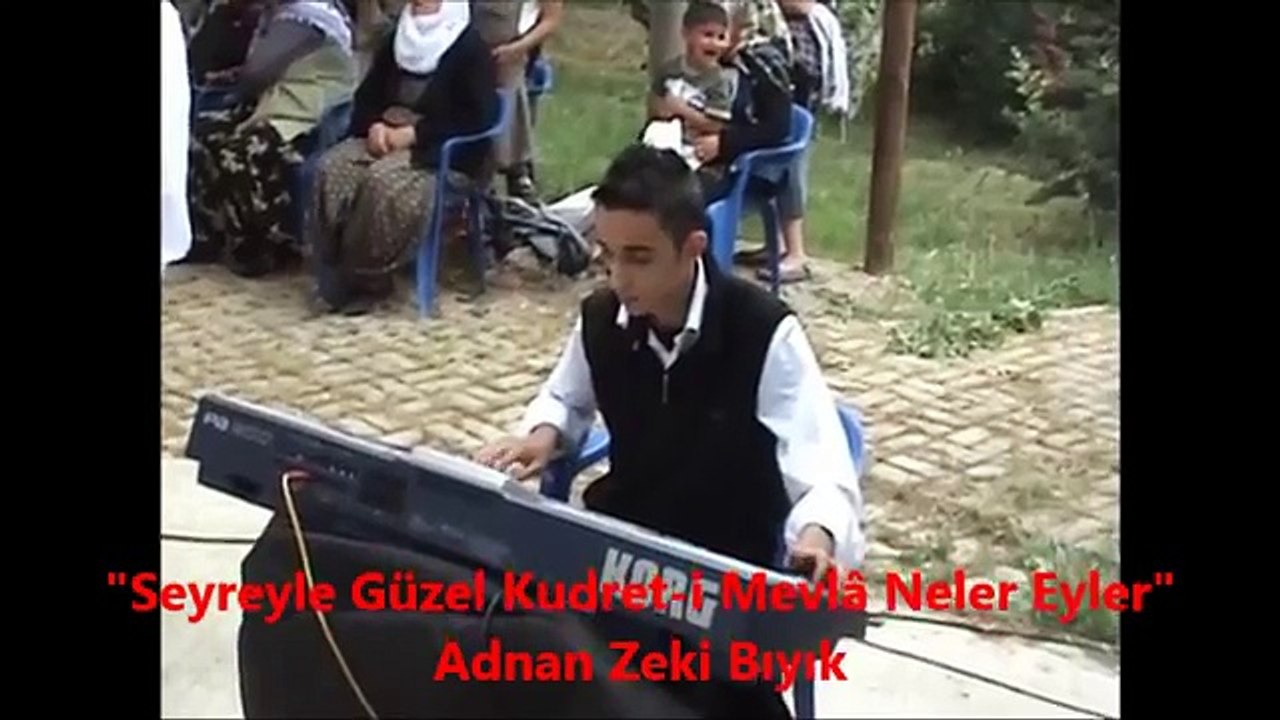 Seyreyle Güzel Kudret-i Mevla-Adnan Zeki Bıyık