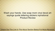 Wash your hands. Use soap mom vinyl decal art sayings quote lettering stickers inpirational Review