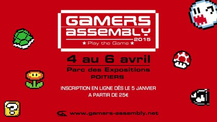 Gamers Assembly 2015 - du 4 au 6 avril