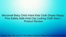 Micromall Baby Child Infant Kids Cloth Diaper Nappy Pins Safety Safe Hold Clip Locking Cloth Size L Review