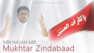 Mukhtar Zindabad - Mir Hasan Mir