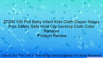 ZTDM 100 Pcs Baby Infant Kids Cloth Diaper Nappy Pins Safety Safe Hold Clip Locking Cloth Color Random Review