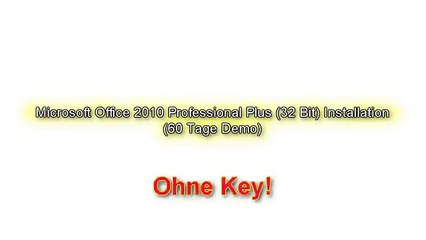 Microsoft Office 2010 Professional Plus (32 Bit) (60day trial)