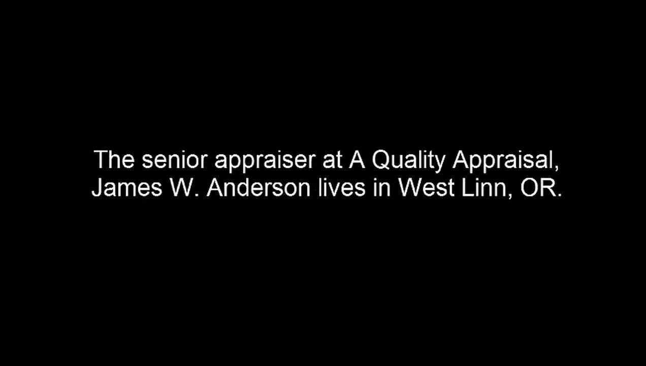 Appraiser in West Linn - 503.781.5646 - A Quality Appraisal