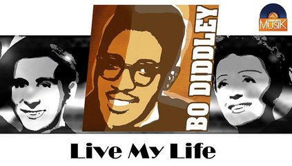 Bo Diddley - Live My Life (HD) Officiel Seniors Musik
