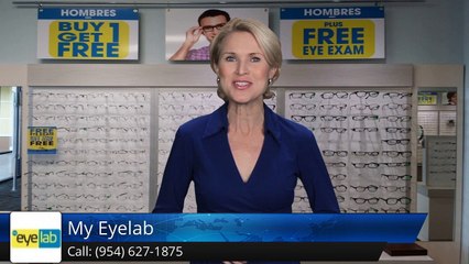 My Eyelab Fort LauderdaleRemarkable        5 Star Review