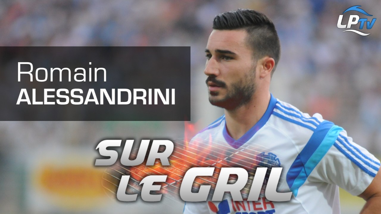 Sur le gril : Romain Alessandrini