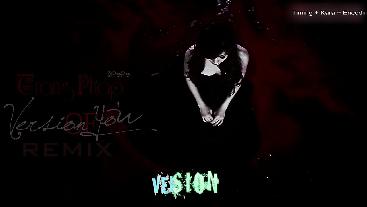 Trang Pháp - Version Of You (Remix) | Phiên Bản Khác (Remix) (KARAOKE VIDEO)