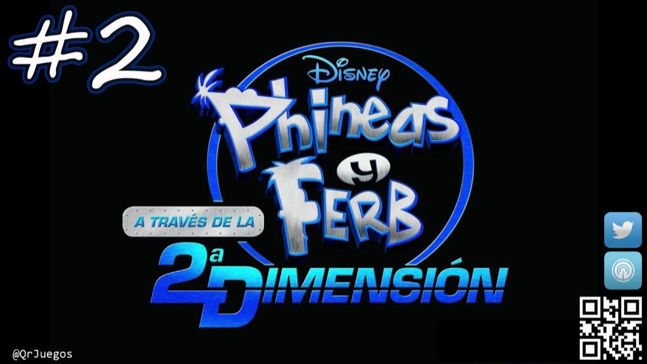 Phineas y Ferb A Traves de la 2ª Dimension - Let's Play - 100% Español - #2