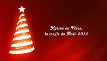 Hyères en Fêtes, la magie de Noël 2éme parti