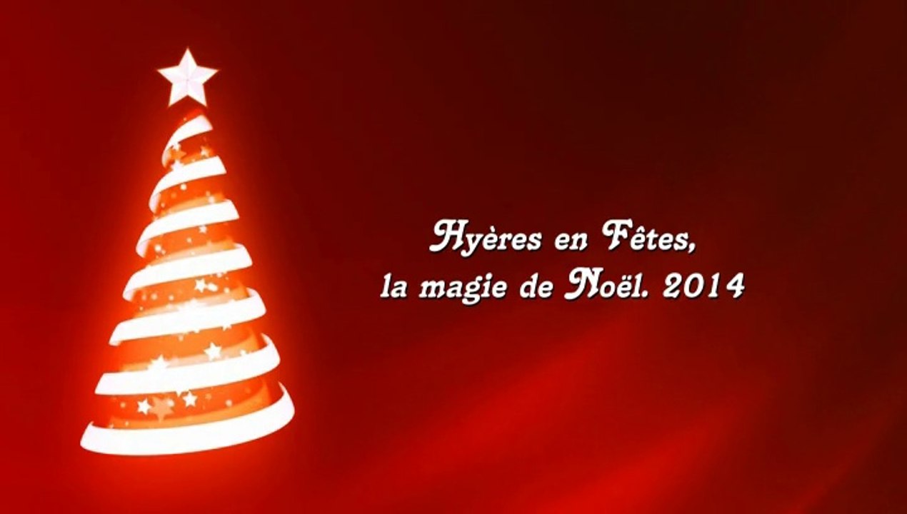 Hyères en Fêtes, la magie de Noël 2éme parti