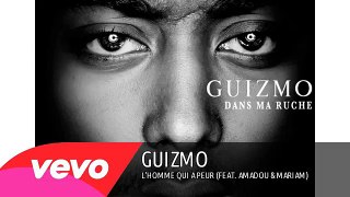 Guizmo - L'homme qui a peur (feat. Amadou & Mariam) remix