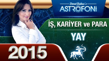 YAY Burcu İŞ,PARA ve KARİYER 2015 astroloji, burç yorumu