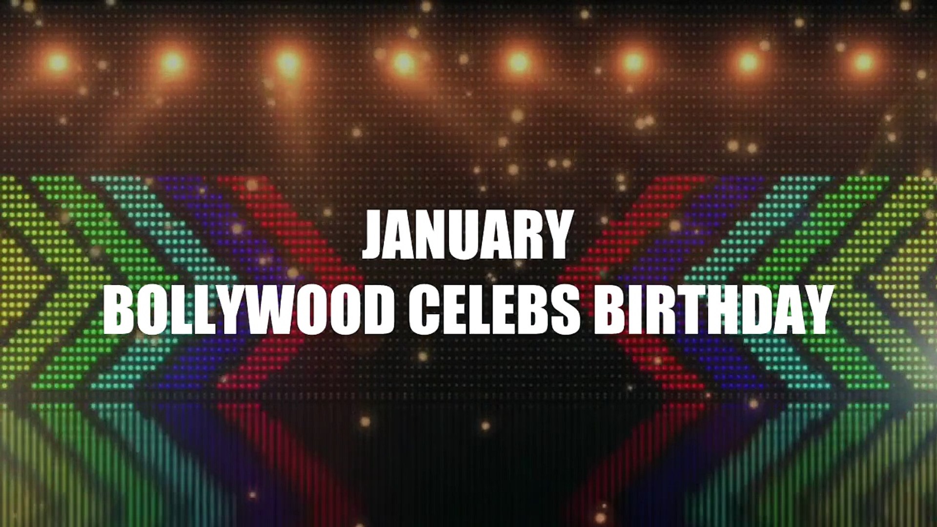 Bollywood Celebrities Birthday | January