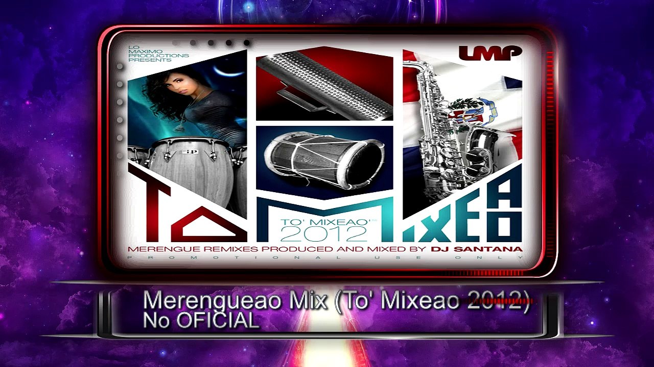 Merengueao Mix - Los Mejores ♫♫ (To' Mixeao 2012) ♫ No Oficial