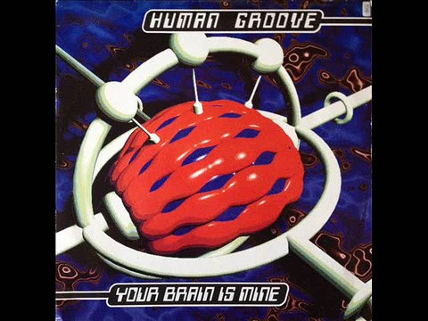 HUMAN GROOVE - Your brain is mine (extended version)