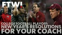 New Year's resolutions for the College Football Playoff coaches from their players