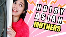 Noisy Asian Mums!