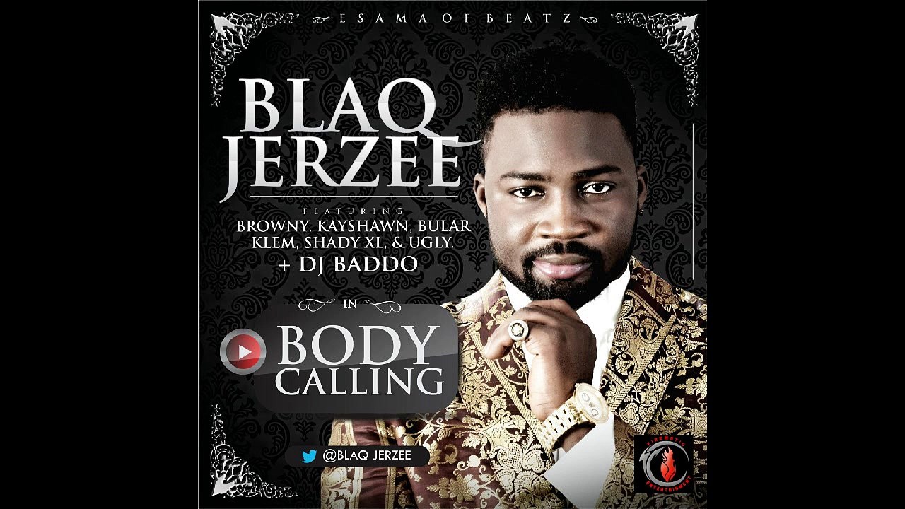 BLAQ JERZEE - BODY CALLING