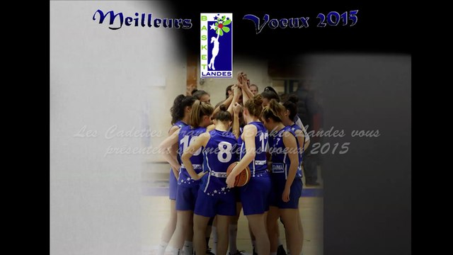 Les Cadettes de Basket Landes vous présente ses meilleurs voeux 2015