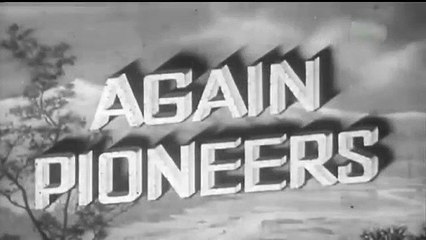 Again Pioneers (1950) - Heartwarming Family Drama 🎬