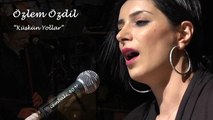 Özlem Özdil _Küskün Yollar