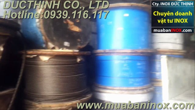 DÂY CÁP INOX 304 ,201 , CÁP THÉP LÕI ĐAY, CÁP LỤA