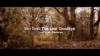 Billy Boyd - The Last Goodbye | Hobbit Music (Piano Cover by Mr. Pianoman)
