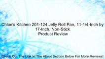 Chloe's Kitchen 201-124 Jelly Roll Pan, 11-1/4-Inch by 17-Inch, Non-Stick Review