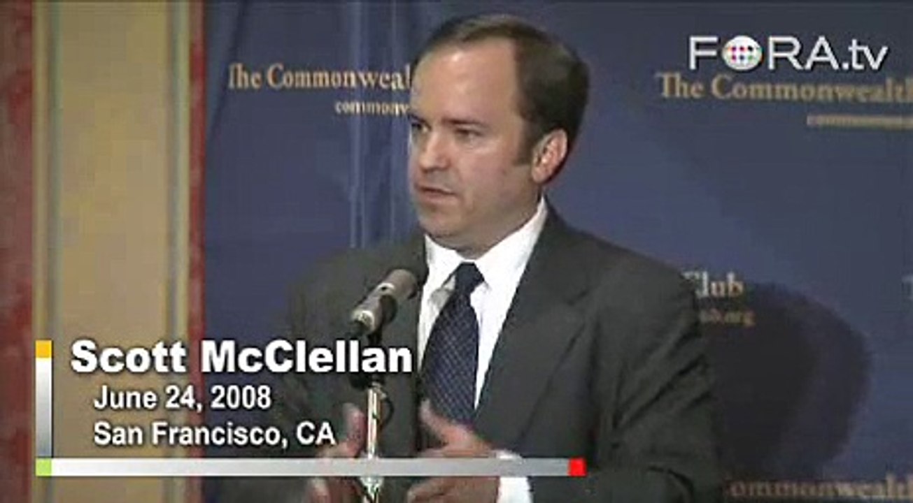 Scott McClellan Discusses Trusting President Bush - video Dailymotion