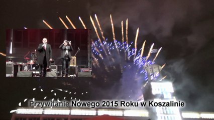 Przywitanie Nowego 2015 Roku w Koszalinie