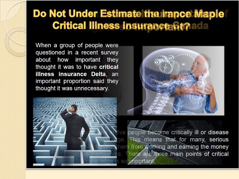 Do Not Under Estimate the Importance of Critical Illness Insurance Canada