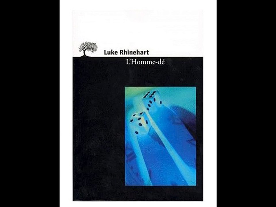 “L'Homme Dé” de Luke Rhinehart (1971)