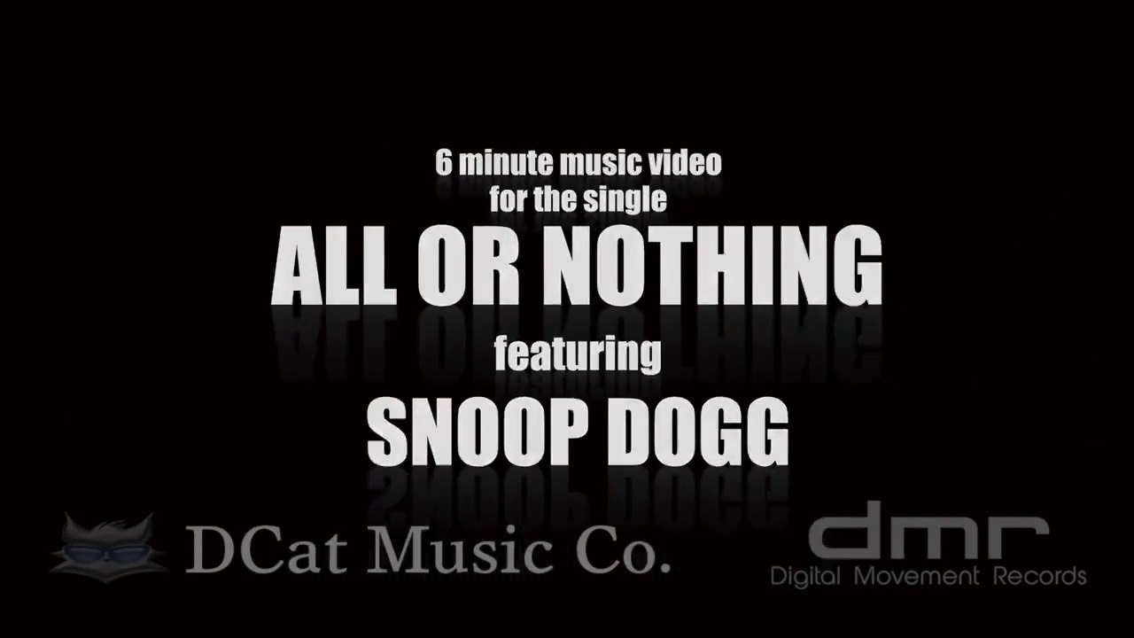 Digital Movement Records Presents D-Cat feat Snoop Dogg "All Or Nothing" Video Preview