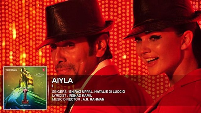'Aiyla' FULL AUDIO Song 'I' - Aascar Films - A. R. Rahman - Shankar, Chiyaan Vikram, Amy Jackson - Video Dailymotion