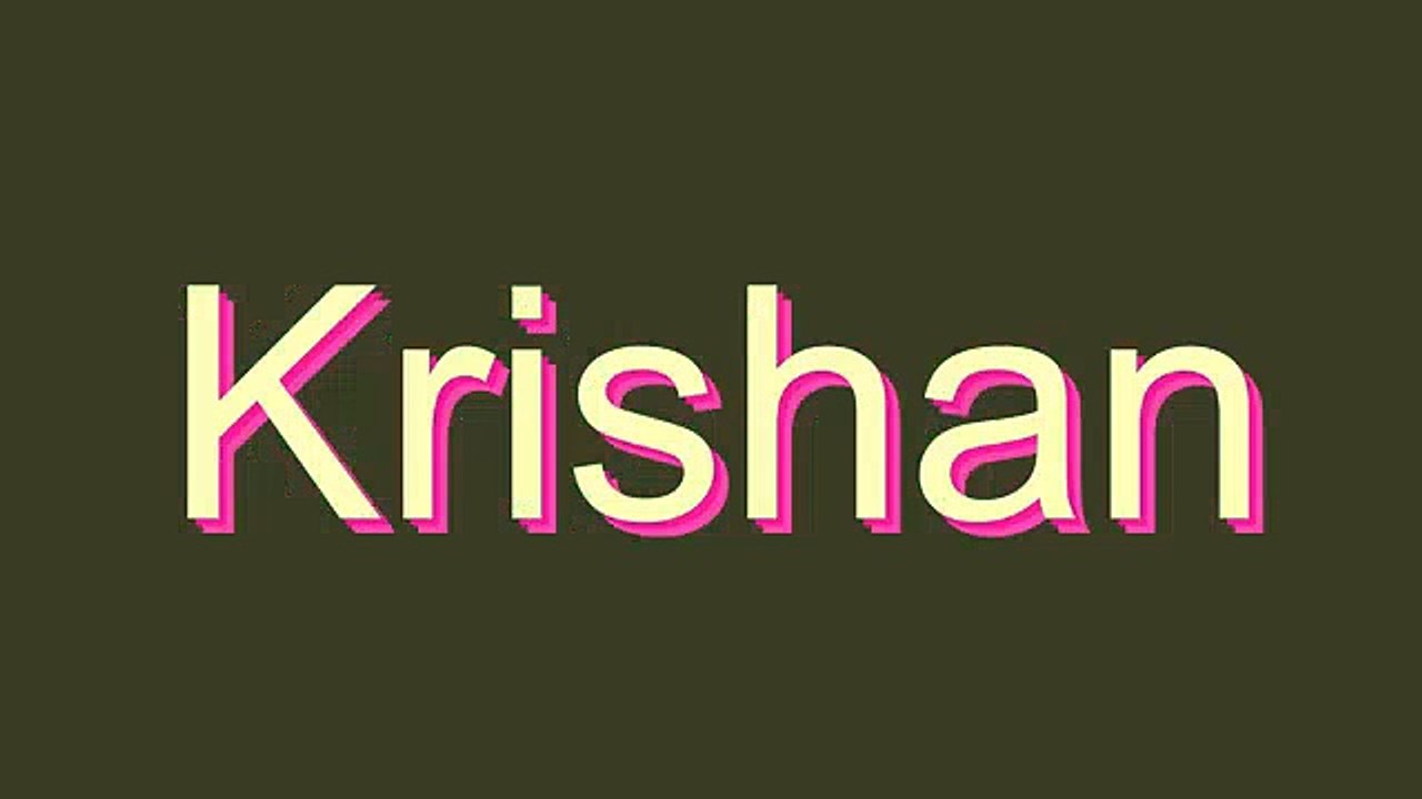 How to Pronounce Krishan