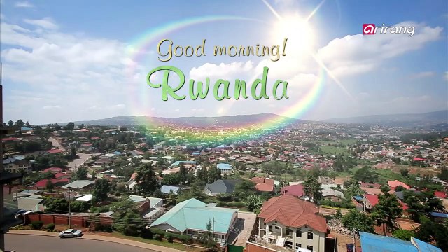 Arirang Special M30Ep292C1 Good Morning! Rwanda